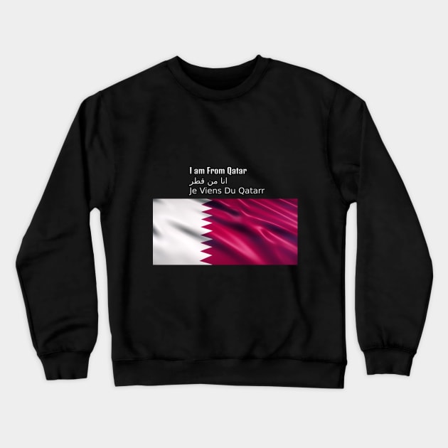 I am From Qatar Crewneck Sweatshirt by HR